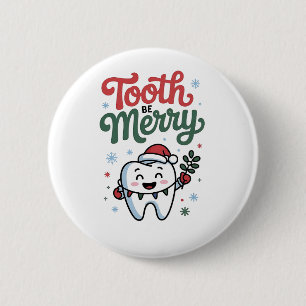 Chapa Redonda De 5 Cm Diente sea alegre dentista odontología Navidad Xma