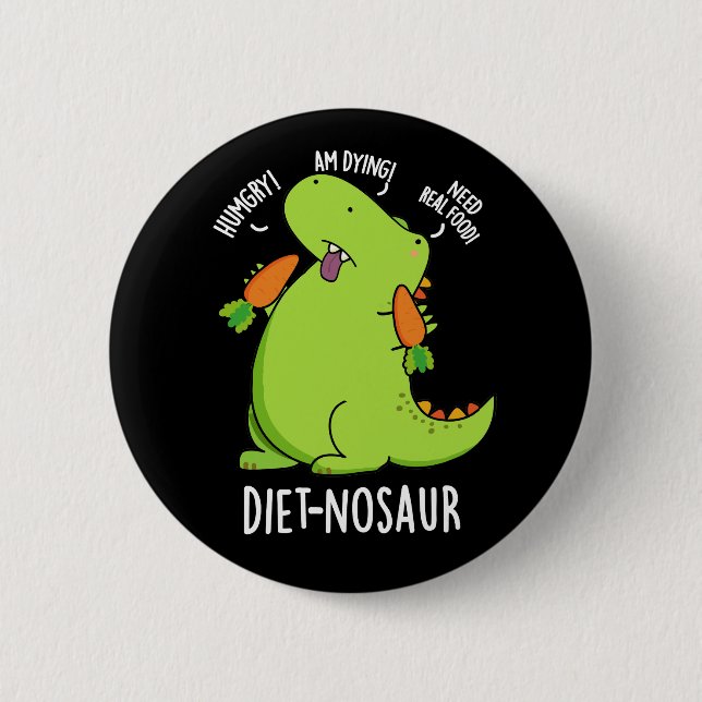 Chapa Redonda De 5 Cm Diet-nosaur Funny Dinosaur Puns Dark BG (Anverso)