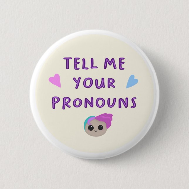 Chapa Redonda De 5 Cm Dígame su placa de Pronouns (Anverso)