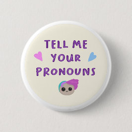 Chapa Redonda De 5 Cm Dígame su placa de Pronouns