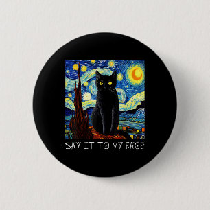 Chapa Redonda De 5 Cm Dilo A Mi Cara Arte Gracioso Sta De Pintura De Gat