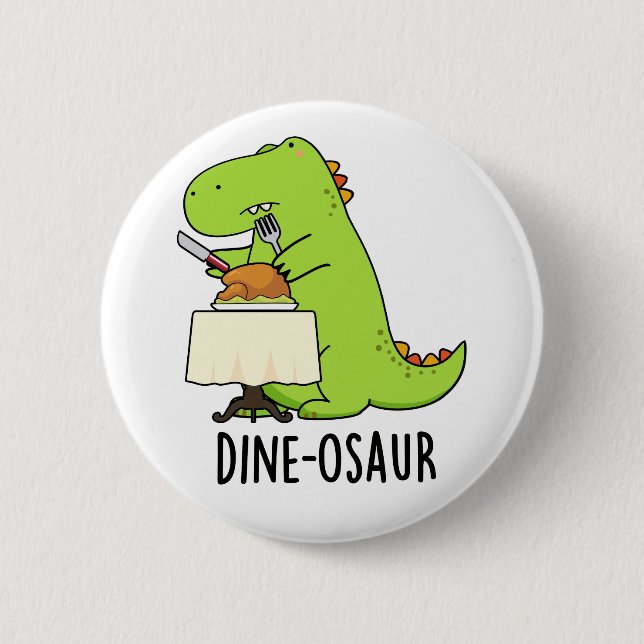 Chapa Redonda De 5 Cm Dine-osaur Funny Dinosaur Pun (Anverso)