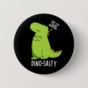 Chapa Redonda De 5 Cm Dino-salado Chiste divertido de dinosaurio con fon