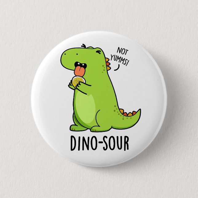 Chapa Redonda De 5 Cm Dino-sour Funny Dinosaur Pun (Anverso)