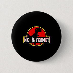 Chapa Redonda De 5 Cm Dinosaurio Divertido Tonto Sin Internet Ciencias d