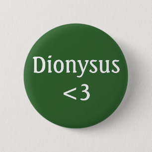 Chapa Redonda De 5 Cm Dionysus <3 badge