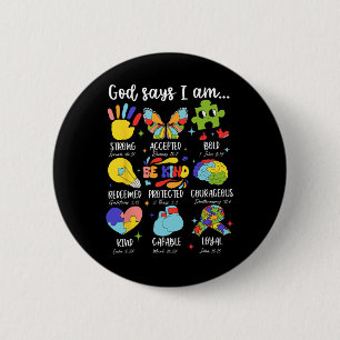 Chapa Redonda De 5 Cm Dios dice que soy amable de ser autista, de ser mu