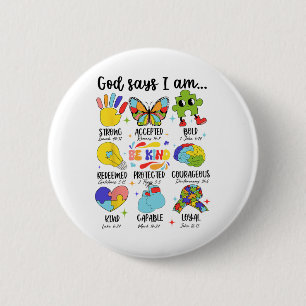 Chapa Redonda De 5 Cm Dios dice que soy amable de ser autista, de ser mu
