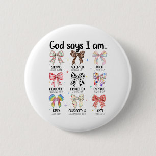 Chapa Redonda De 5 Cm Dios dice que soy Coquette Bow religiosa cristiana