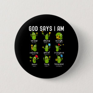 Chapa Redonda De 5 Cm Dios dice que soy pepino de pickleball Versículo d