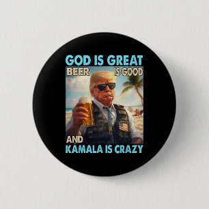 Chapa Redonda De 5 Cm Dios Es Gran Cerveza Es Buena Y Kamala Es Una Dive