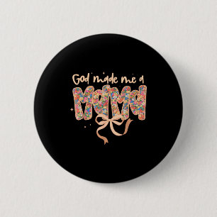Chapa Redonda De 5 Cm Dios Me Hizo Una Mama Coquette Lazo Cristiano Jesú