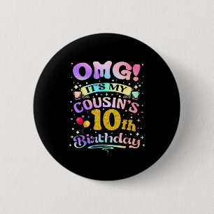 Chapa Redonda De 5 Cm Dios mío es el décimo cumpleaños de mi primo Feliz