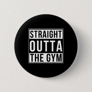 Chapa Redonda De 5 Cm Directamente Fuera Del Gym Funny Bodybuilding Weig