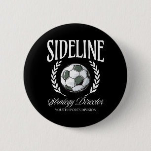 Chapa Redonda De 5 Cm Director de estrategia desde la banda Soccer Mom D