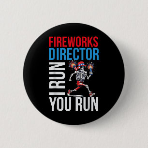 Chapa Redonda De 5 Cm Director de fuegos artificiales I corro tú corres 