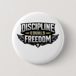 Chapa Redonda De 5 Cm Discipline Equals Freedom – Motivational Design