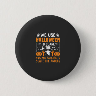 Chapa Redonda De 5 Cm Diseño de adultos banqueros niños susto Halloween
