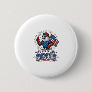 Chapa Redonda De 5 Cm Diseño de camiseta patriótica Funny 4th of July Ea