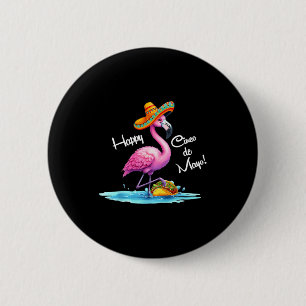 Chapa Redonda De 5 Cm Diseño de flamenco feliz cinco de mayo con taco