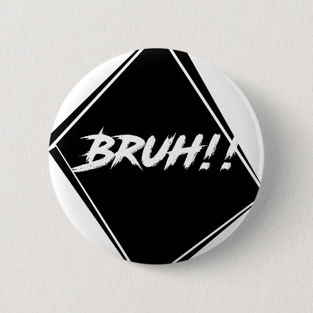 Chapa Redonda De 5 Cm Diseño de la palabra de "Bruh" (Anverso)