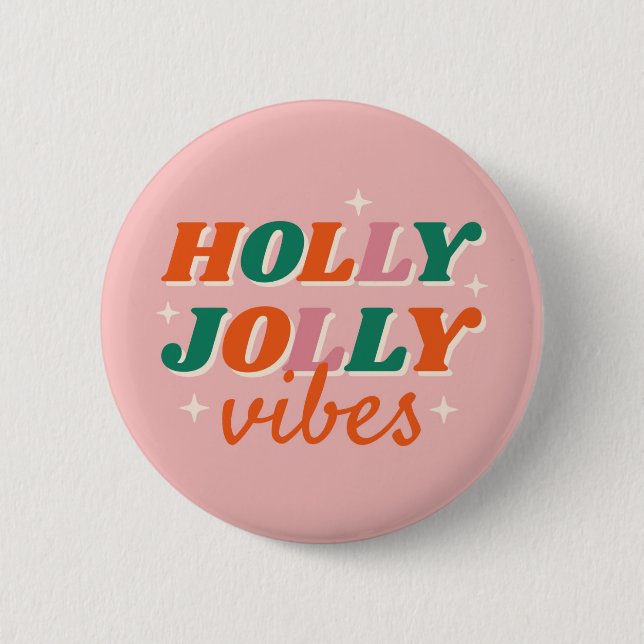 Chapa Redonda De 5 Cm Diseño de Navidades de Fun Holly Jolly Vibes (Anverso)