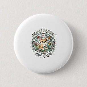 Chapa Redonda De 5 Cm Diseño de Plant Garden Cat divertido para amantes