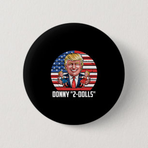 Chapa Redonda De 5 Cm Diseño divertido de Trump de Donny 2-dolls