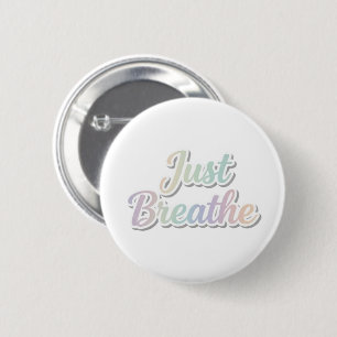 Chapa Redonda De 5 Cm Diseño tipográfico motivacional pastel Solo respir