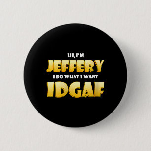 Chapa Redonda De 5 Cm Disfraz De Jeffery Para Mujeres Idgaf Chistoso Mem