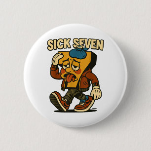 Chapa Redonda De 5 Cm Disfraz divertido de Halloween Sick Seven 67 Seis