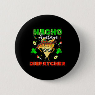 Chapa Redonda De 5 Cm Dispatcher Promedio De Nacho Mexicano