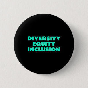 Chapa Redonda De 5 Cm Diversidad Inclusión de Equidad - Lema de Justicia