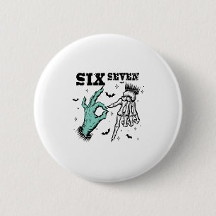 Chapa Redonda De 5 Cm Divertido 67 Meme Espeluznante Esqueleto Seis Siet