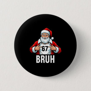 Chapa Redonda De 5 Cm Divertido 67 Seis Siete Bruh Meme Navidad Santa Ho