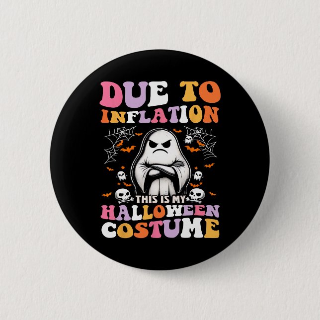 Chapa Redonda De 5 Cm Divertido Debido A La Inflación Este Es Mi Costum  (Anverso)