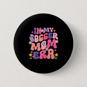Chapa Redonda De 5 Cm Divertido En Mi Era De Mamá De Fútbol Groovy Gráfi