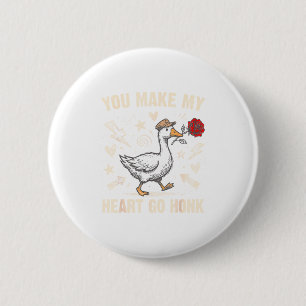 Chapa Redonda De 5 Cm Divertido, haces que mi corazón haga Honk Ganso To