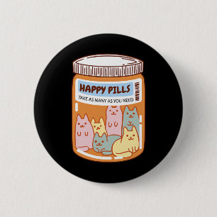 Chapa Redonda De 5 Cm Divertido Happy Pills Cat Cute Salud Mental Lover