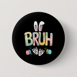 Chapa Redonda De 5 Cm Divertido meme de Pascua Bruh Feliz día de Pascua 