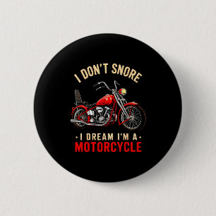 Chapa Redonda De 5 Cm Divertido No Ronco Sueño que Soy un Motociclista R