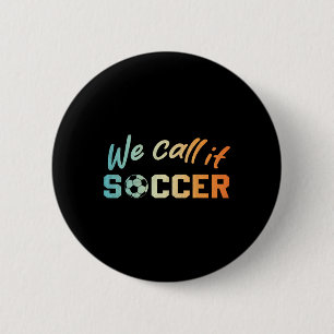 Chapa Redonda De 5 Cm Divertido Se Llama Fútbol Me Encantan Los Chicos F