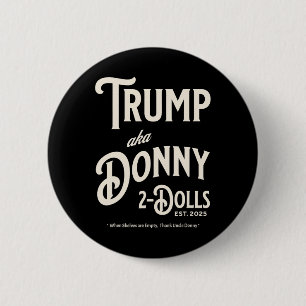 Chapa Redonda De 5 Cm Divertido Trump Donny Dos Muñecas 2 Muñecas En Nav