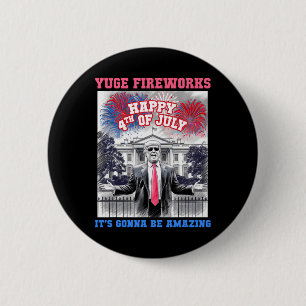 Chapa Redonda De 5 Cm Divertido Trump Feliz 4 De Julio Yuge Fuegos Artif