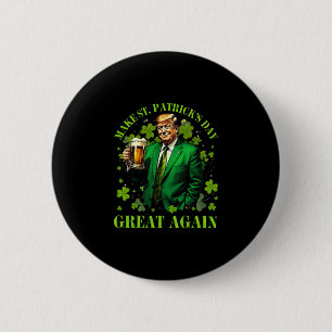 Chapa Redonda De 5 Cm Divertido Trump Haz que el Día de San Patricio sea