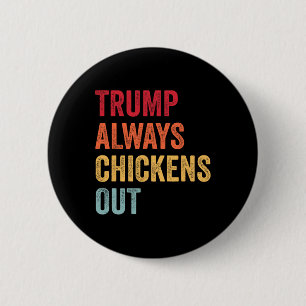 Chapa Redonda De 5 Cm Divertido Trump Siempre se Rinde Taco Trump Pollo