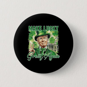 Chapa Redonda De 5 Cm Divertido Trump Stpatrick Day hace que la suerte v