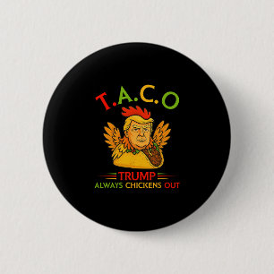 Chapa Redonda De 5 Cm Divertido Trump Taco Trump Siempre se Rinde 1