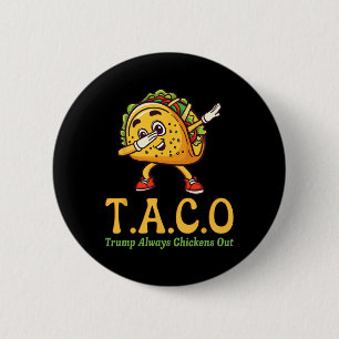 Chapa Redonda De 5 Cm Divertido Trump Taco Trump Siempre se Rinde _18