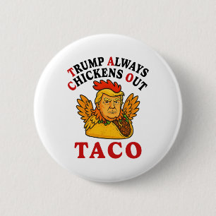 Chapa Redonda De 5 Cm Divertido Trump Taco Trump Siempre se Rinde _19 